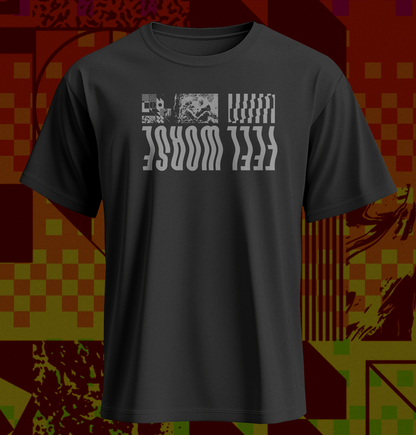 Feel Worse - Upside Down Shirt