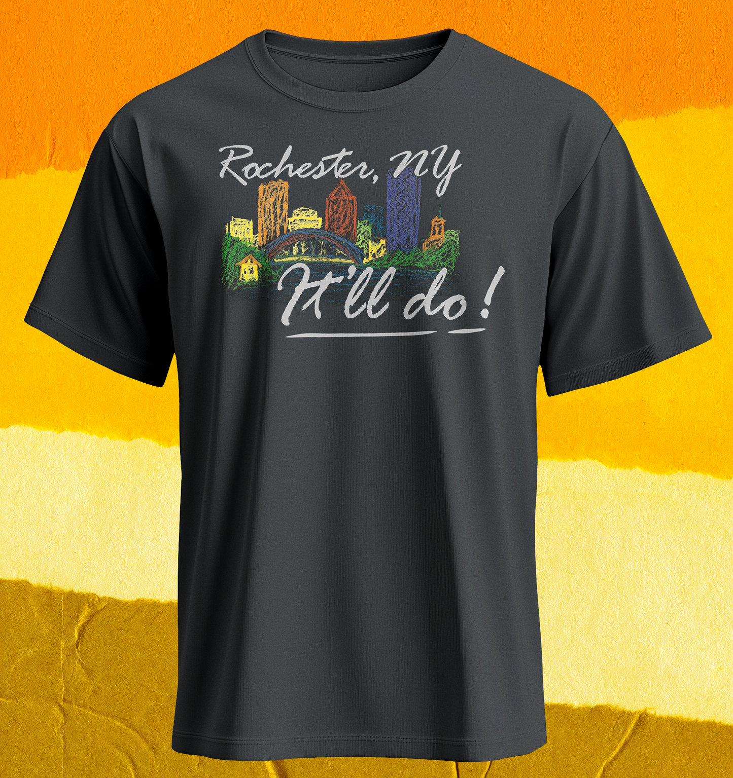 Rochester, It'll Do! - Shirt