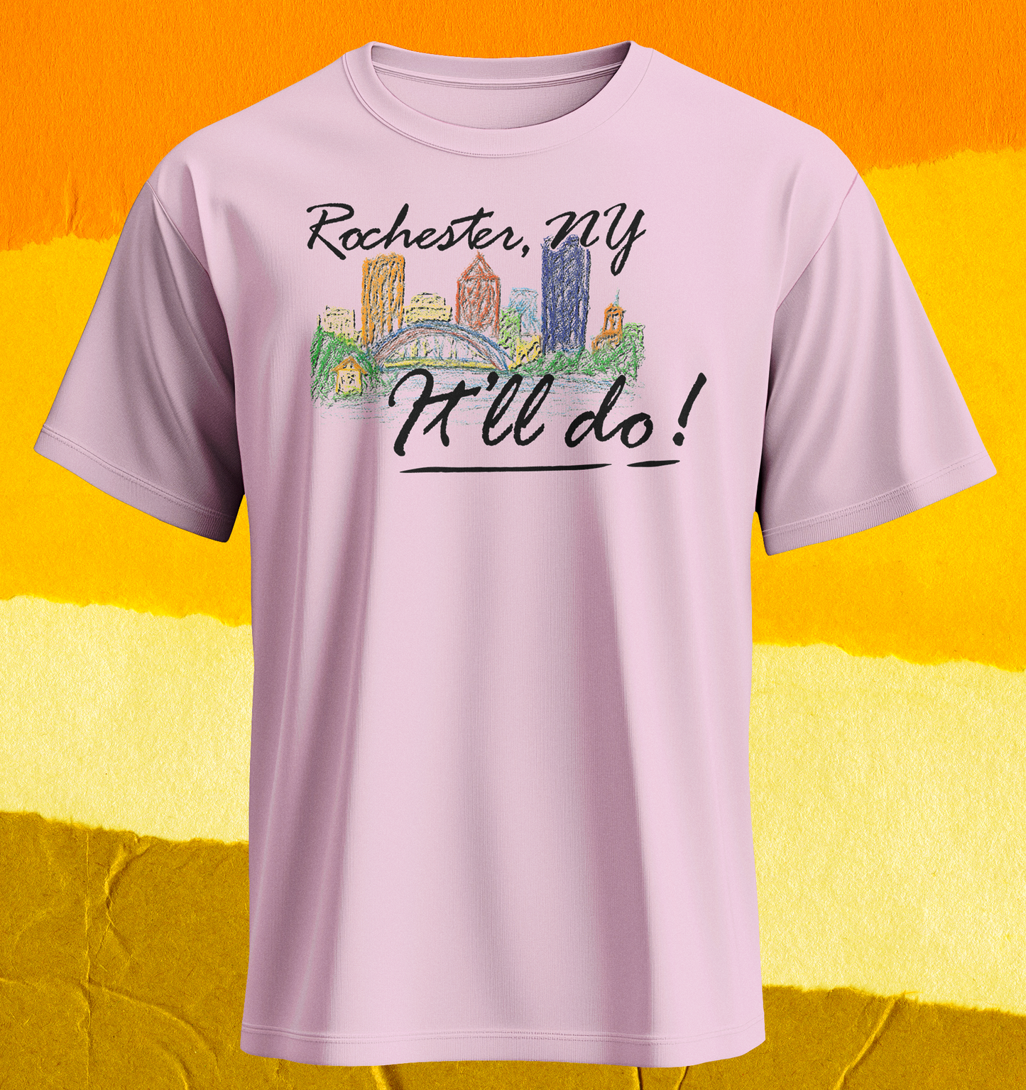 Rochester, It'll Do! - Shirt