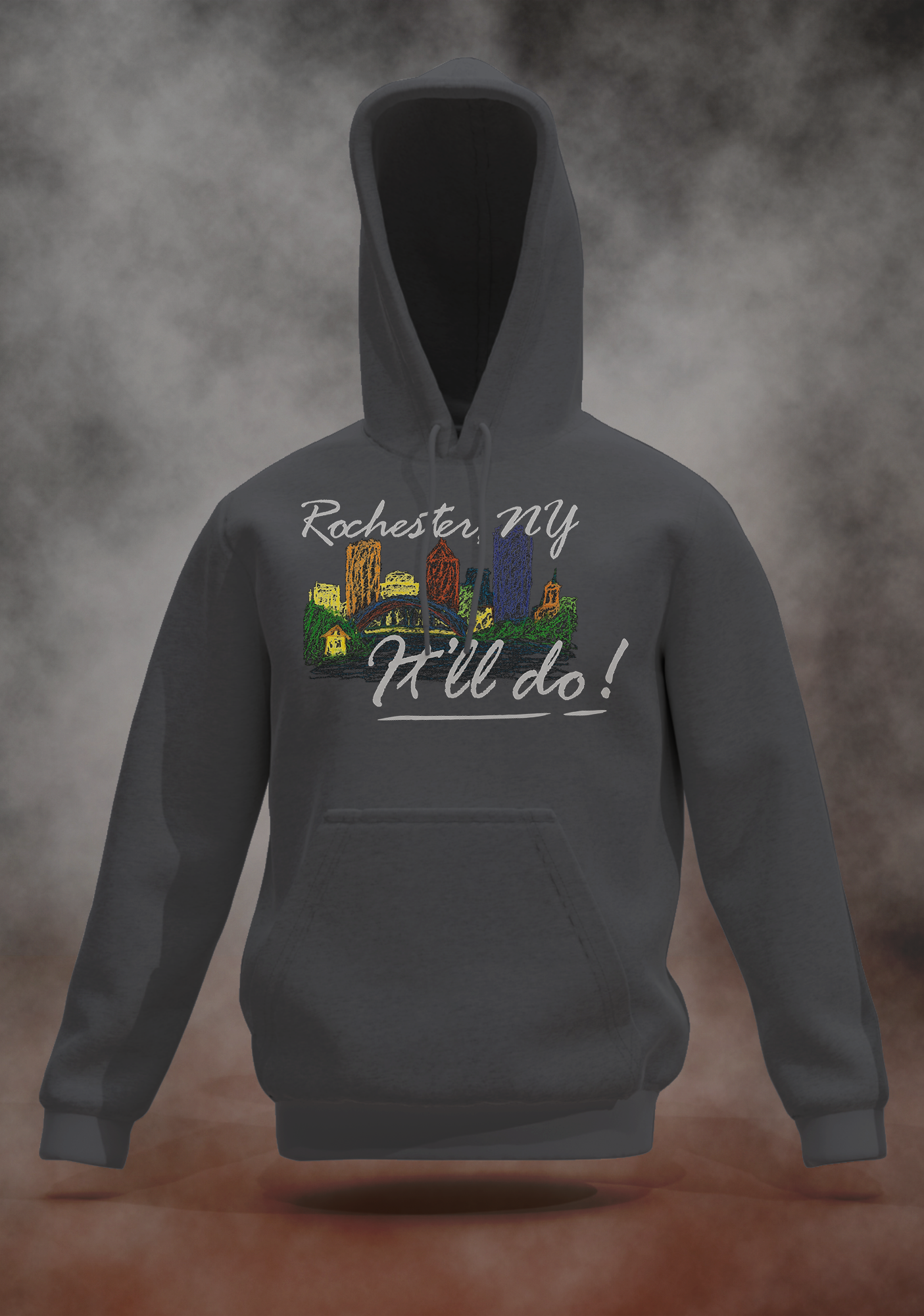 Rochester, It'll Do! - Hoodie