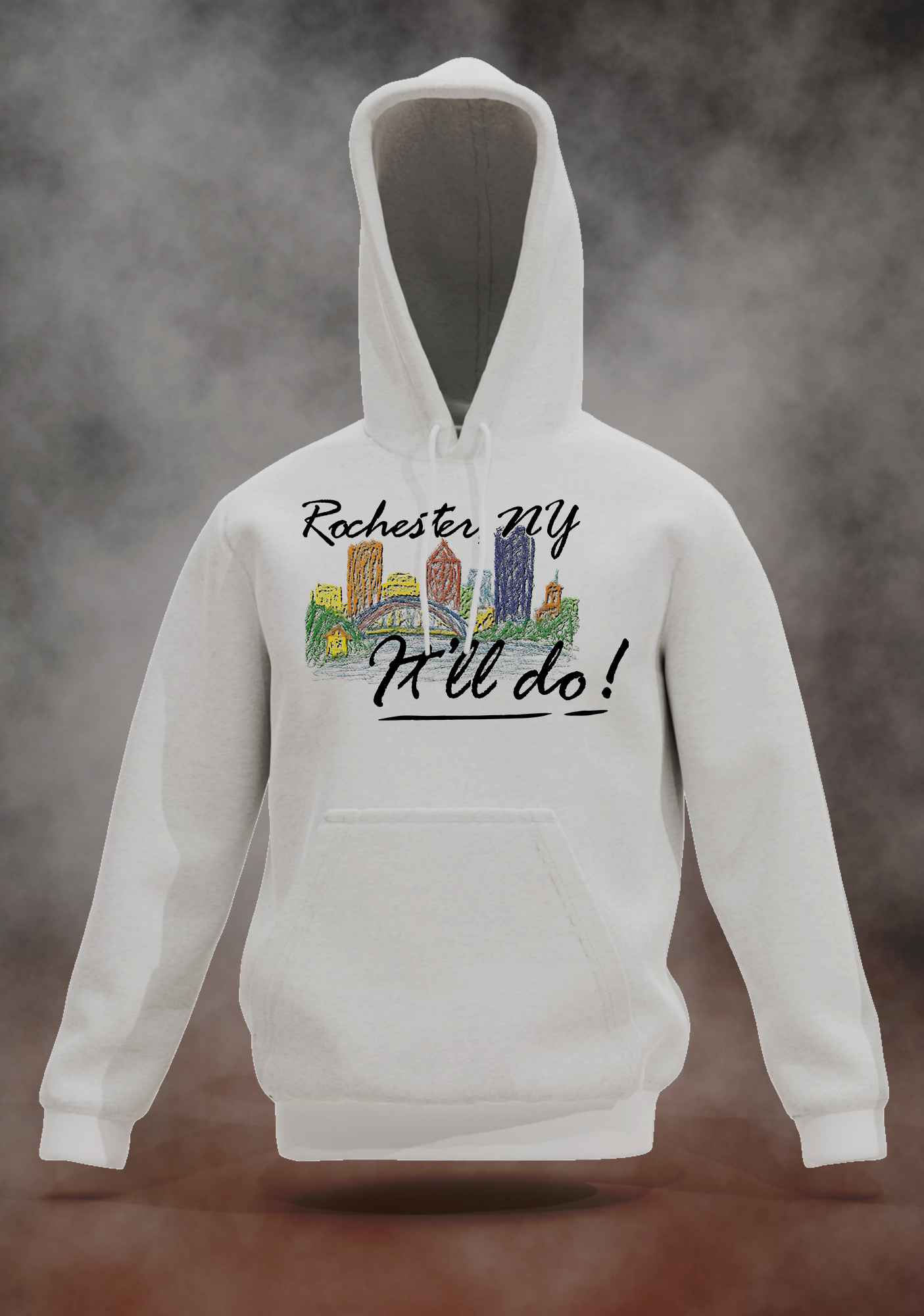 Rochester, It'll Do! - Hoodie